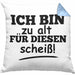 Lustige Kissen mit Füllung 40x40 mit Spruch "Ich Bin Zu Alt Für Diesen Scheiß" Lustige Geschenkidee (Grau) Blau Trendation