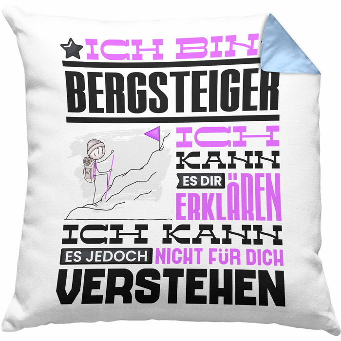 Bergsteiger Geschenk Kaffee-Kissen mit Füllung 40x40 Geschenkidee für Bergsteiger Ich Bin Bergsteiger Ich Kann Es Dir Erklären Jedoch Nicht Für Dich Verstehen Spruch Lustig (Grau) Blau Trendation