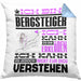Bergsteiger Geschenk Kaffee-Kissen mit Füllung 40x40 Geschenkidee für Bergsteiger Ich Bin Bergsteiger Ich Kann Es Dir Erklären Jedoch Nicht Für Dich Verstehen Spruch Lustig (Grau) Blau Trendation