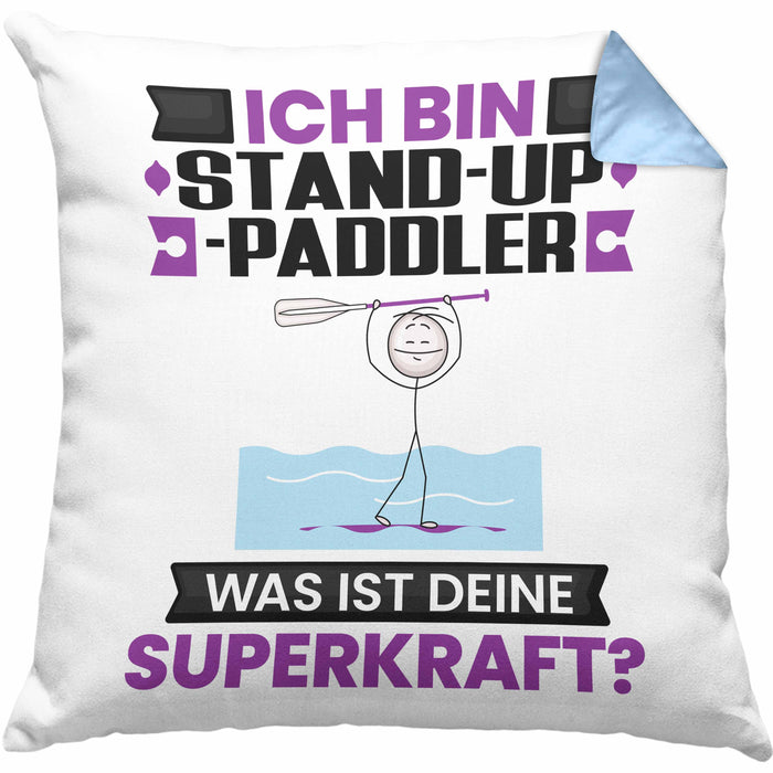 Stand-Up-Paddler Kissen mit Füllung 40x40 Geschenk für Stand-Up-Paddler Geburtstag Lustiger Spruch Was Ist Deine Superkraft (Grau) Blau Trendation