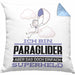 Paraglider Geschenk Kissen mit Füllung 40x40 Ich Bin Paraglider Aber Sag Doch Einfach Superheld Lustige Geschenkdiee für Paraglider (Grau) Blau Trendation