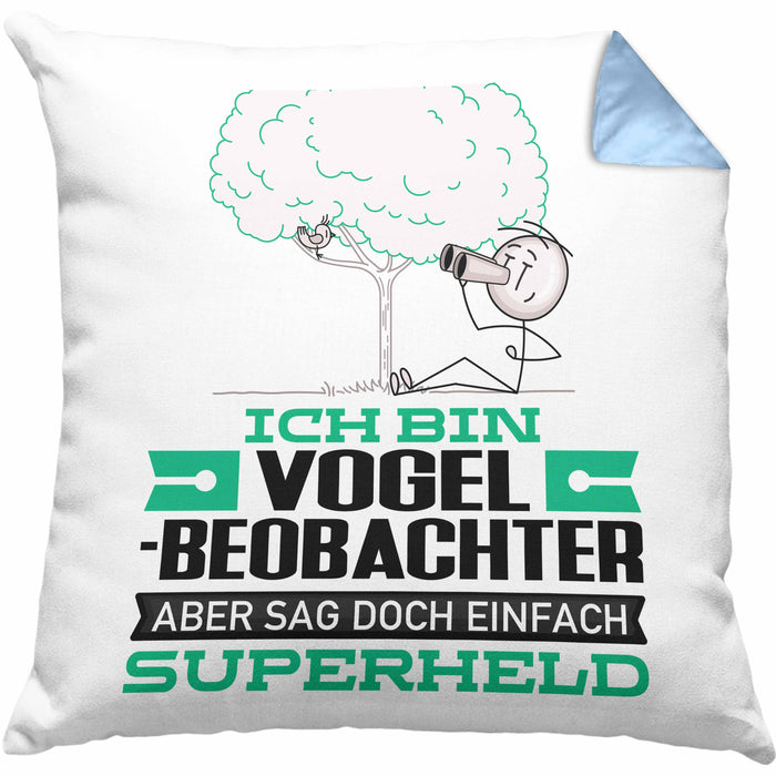 Vogelbeobachter Geschenk Kissen mit Füllung 40x40 Ich Bin Vogelbeobachter Aber Sag Doch Einfach Superheld Lustige Geschenkdiee für Vogelbeobachter (Grau) Blau Trendation