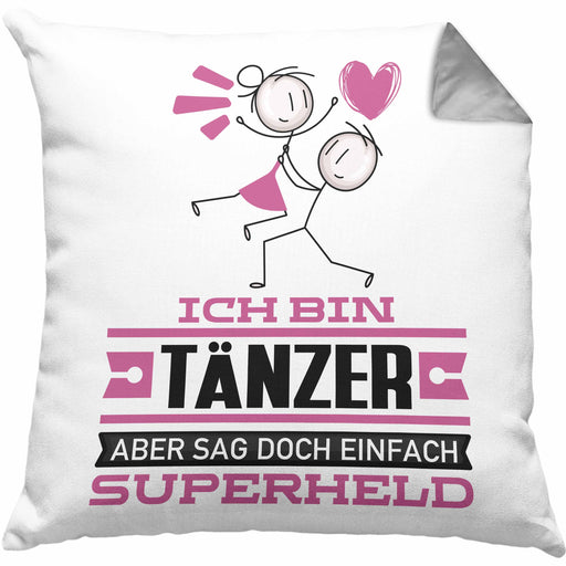 Tänzer Geschenk Kissen mit Füllung 40x40 Ich Bin Tänzer Aber Sag Doch Einfach Superheld Lustige Geschenkdiee für Tänzer (Grau) Grau Trendation