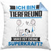 Tierfreund Kissen mit Füllung 40x40 Geschenk für Tierfreund Geburtstag Lustiger Spruch Was Ist Deine Superkraft (Grau) Blau Trendation