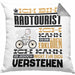 Radtourist Geschenk Kaffee-Kissen mit Füllung 40x40 Geschenkidee für Radtourist Ich Bin Radtourist Ich Kann Es Dir Erklären Jedoch Nicht Für Dich Verstehen Spruch Lustig (Grau) Grau Trendation