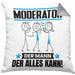 Moderator Kissen mit Füllung 40x40 Geschenk für Moderator Der Mann Der Alles Kann Geschenkidee zum Geburtstag (Grau) Grau Trendation