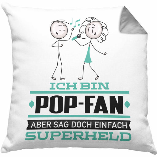 Pop-Fan Geschenk Kissen mit Füllung 40x40 Ich Bin Pop-Fan Aber Sag Doch Einfach Superheld Lustige Geschenkdiee für Pop-Fan (Grau) Grau Trendation