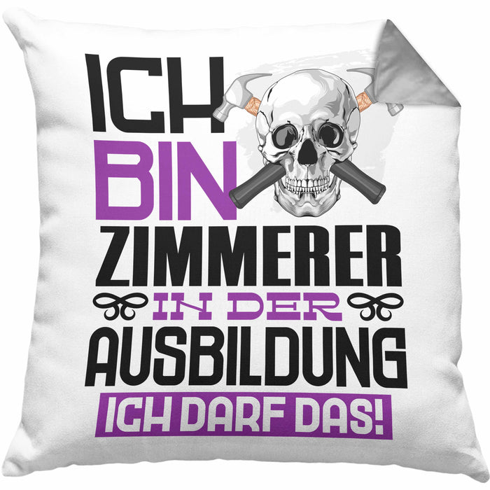 Zimmerer Ausbildung Kissen mit Füllung 40x40 Geschenk Ich Bin Zimmerer In Der Ausbildung Ich Darf Das Geschenkidee Spruch (Grau) Grau Trendation