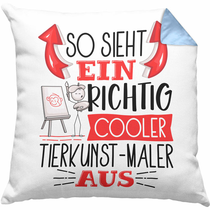 Tierkunst-Maler Kissen mit Füllung 40x40 So Sieht Ein Richtig Cooler Tierkunst-Maler Aus Geschenk Lustiger Spruch Geschenkidee (Grau) Blau Trendation