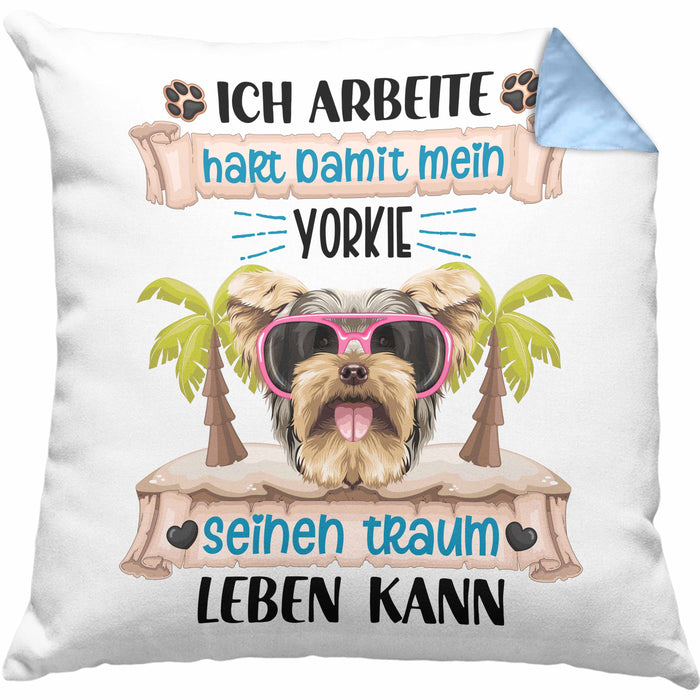 Yorkie Besitzer Kissen mit Füllung 40x40 Geschenk Lustiger Spruch Geschenkidee Ich Arbeite Hart Damit Mein Yorkie Seinen Traum Leben Kann (Grau) Blau Trendation