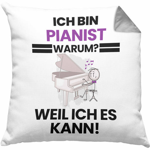 Pianist Geschenk Kissen mit Füllung 40x40 Lustiger Spruch Ich Bin Pianist Warum Weil Ich Es Kann Geschenkidee Bester Pianist Geburtstag (Grau) Grau Trendation