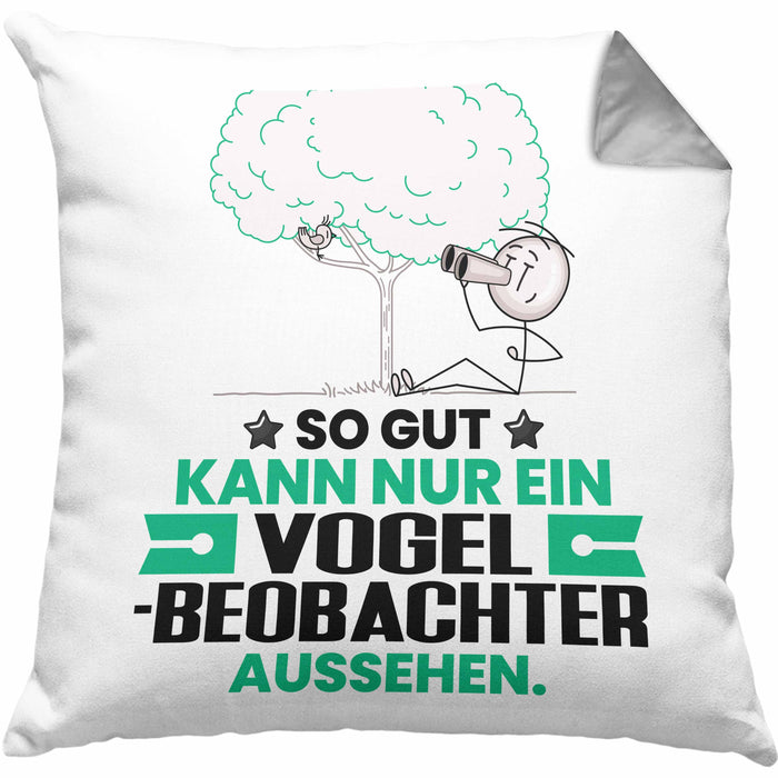 Vogelbeobachter Geschenk Kissen mit Füllung 40x40 So Gut Kann Nur Ein Vogelbeobachter Aussehen Geschenkidee (Grau) Grau Trendation