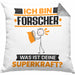 Forscher Kissen mit Füllung 40x40 Geschenk für Forscher Geburtstag Lustiger Spruch Was Ist Deine Superkraft (Grau) Grau Trendation