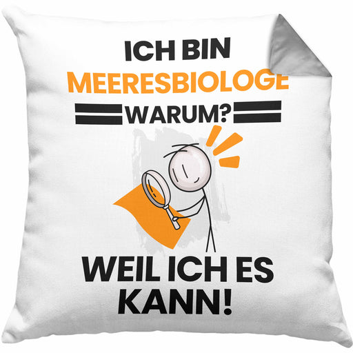 Meeresbiologe Geschenk Kissen mit Füllung 40x40 Lustiger Spruch Ich Bin Meeresbiologe Warum Weil Ich Es Kann Geschenkidee Bester Meeresbiologe Geburtstag (Grau) Grau Trendation