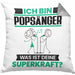 Popsänger Kissen mit Füllung 40x40 Geschenk für Popsänger Geburtstag Lustiger Spruch Was Ist Deine Superkraft (Grau) Grau Trendation