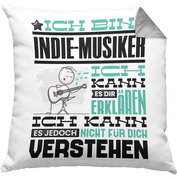 Indie-Musiker Geschenk Kissen mit Füllung 40x40 Geschenkidee für Indie-Musiker Geburtstag Lustig Ich Bin Indie-Musiker Ich Kann Es Dir Erklären Aber Nicht Für Dich Verstehen (Grau) Grau Trendation