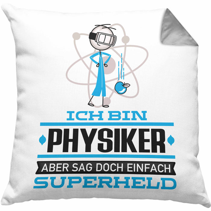 Physiker Geschenk Kissen mit Füllung 40x40 Ich Bin Physiker Aber Sag Doch Einfach Superheld Lustige Geschenkdiee für Physiker (Grau) Grau Trendation