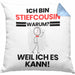 Stiefcousin Geschenk Kissen mit Füllung 40x40 Lustiger Spruch Ich Bin Stiefcousin Warum Weil Ich Es Kann Geschenkidee Bester Stiefcousin Geburtstag (Grau) Blau Trendation
