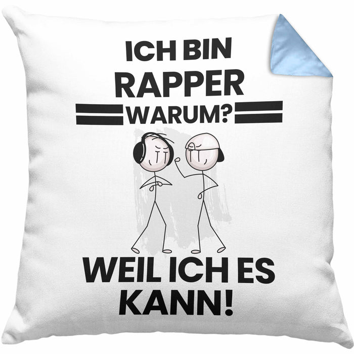 Rapper Geschenk Kissen mit Füllung 40x40 Lustiger Spruch Ich Bin Rapper Warum Weil Ich Es Kann Geschenkidee Bester Rapper Geburtstag (Grau) Blau Trendation