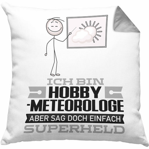Hobbymeteorologe Geschenk Kissen mit Füllung 40x40 Ich Bin Hobbymeteorologe Aber Sag Doch Einfach Superheld Lustige Geschenkdiee für Hobbymeteorologe (Grau) Grau Trendation