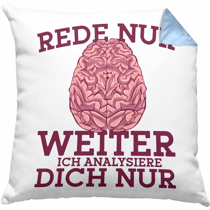 Lustige Psychologen-Kissen mit Füllung 40x40 "Rede nur weiter, ich analysiere dich nur" Geschenk für Psychologen (Grau) Blau Trendation