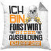 Forstwirt Ausbildung Kissen mit Füllung 40x40 Geschenk Ich Bin Forstwirt In Der Ausbildung Ich Darf Das Geschenkidee Spruch (Grau) Grau Trendation