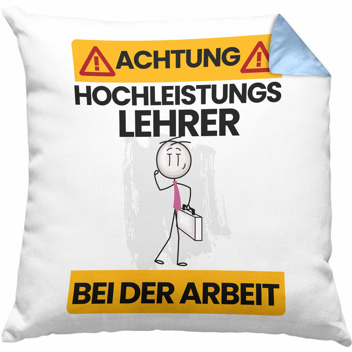 Lehrer Kissen mit Füllung 40x40 Geschenk Lustiger Spruch Geschenkidee für Lehrer Achtung Hochleistungs Lehrer Bei Der Arbeit (Grau) Blau Trendation