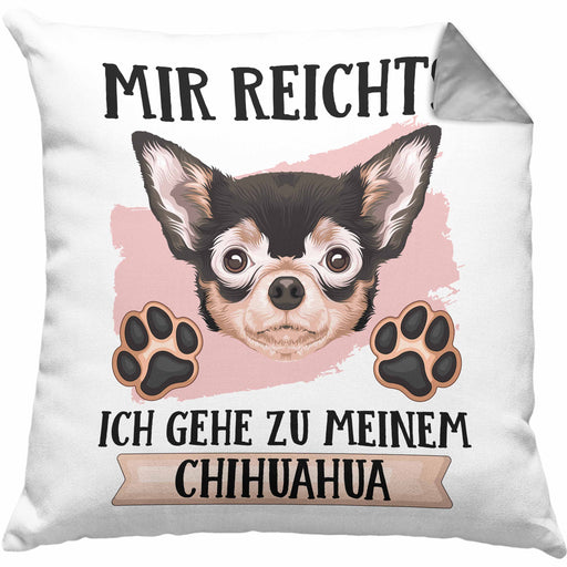 Chihuahua Besitzer Kissen mit Füllung 40x40 Geschenk Lustiger Spruch Geschenkidee Mir Reichts Ich Geh Zu Meinem Chihuahua (Grau) Grau Trendation