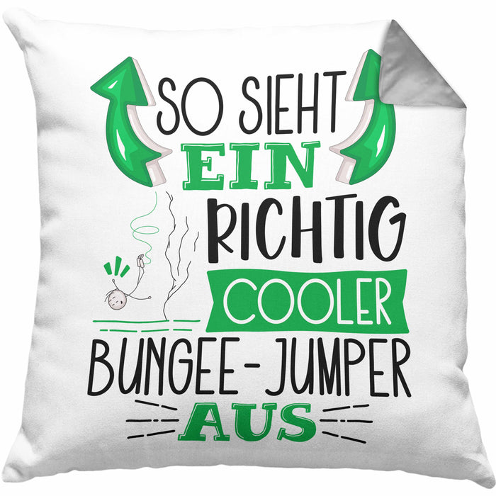 So Sieht Ein Richtig Cooler Bungee-Jumper Aus Geschenk Kissen mit Füllung 40x40 Lustiger Spruch Geschenkidee (Grau) Grau Trendation