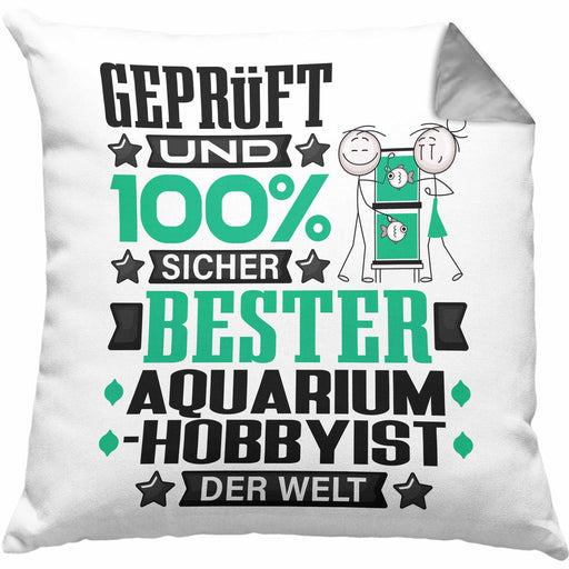 Aquarium-Hobbyist Geschenk Lustiger Spruch für Aquarium-Hobbyist Geschenkidee Bester Aquarium-Hobbyist Der WeltKissen mit Füllung 40x40 (Grau) Grau Trendation
