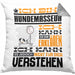 Hundemasseur Geschenk Kaffee-Kissen mit Füllung 40x40 Geschenkidee für Hundemasseur Ich Bin Hundemasseur Ich Kann Es Dir Erklären Jedoch Nicht Für Dich Verstehen Spruch Lustig (Grau) Grau Trendation