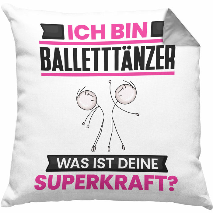 Balletttänzer Kissen mit Füllung 40x40 Geschenk für Balletttänzer Geburtstag Lustiger Spruch Was Ist Deine Superkraft (Grau) Grau Trendation