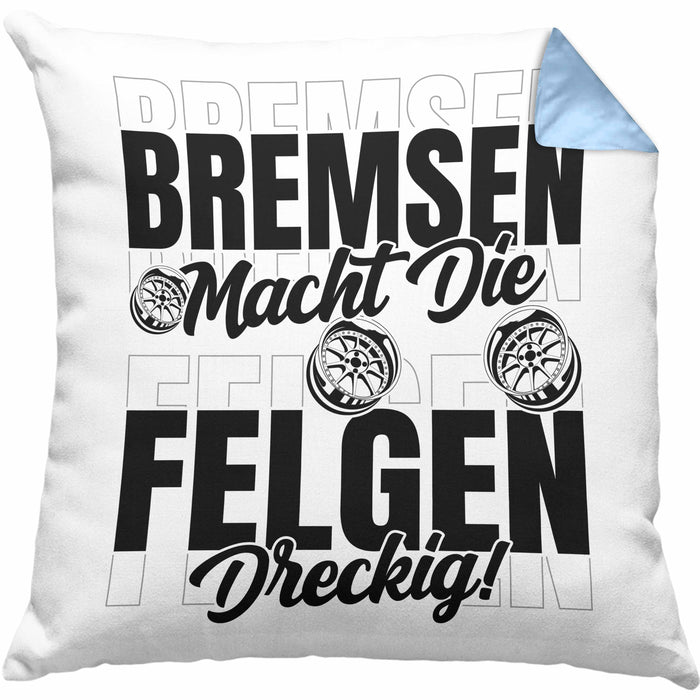 Auto Liebhaber Kissen mit Füllung 40x40 Geschenk für Driften Männer Geschenkidee Bremsen Macht Die Felgen Dreckig (Grau) Blau Trendation
