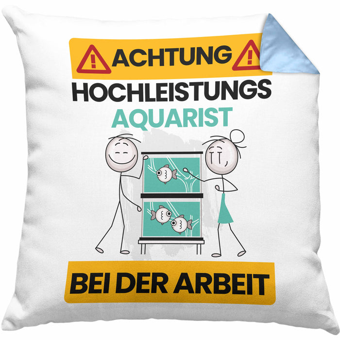 Aquarist Kissen mit Füllung 40x40 Geschenk Lustiger Spruch Geschenkidee für Aquarist Achtung Hochleistungs Aquarist Bei Der Arbeit (Grau) Blau Trendation