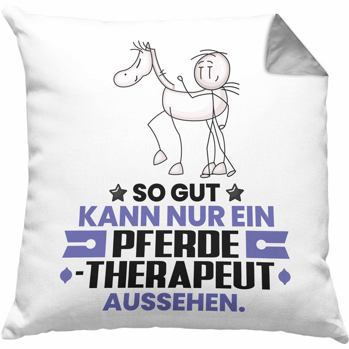 Pferdetherapeut Geschenk Kissen mit Füllung 40x40 So Gut Kann Nur Ein Pferdetherapeut Aussehen Geschenkidee (Grau) Grau Trendation
