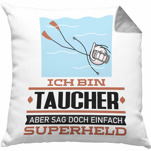 Taucher Geschenk Kissen mit Füllung 40x40 Ich Bin Taucher Aber Sag Doch Einfach Superheld Lustige Geschenkdiee für Taucher (Grau) Grau Trendation