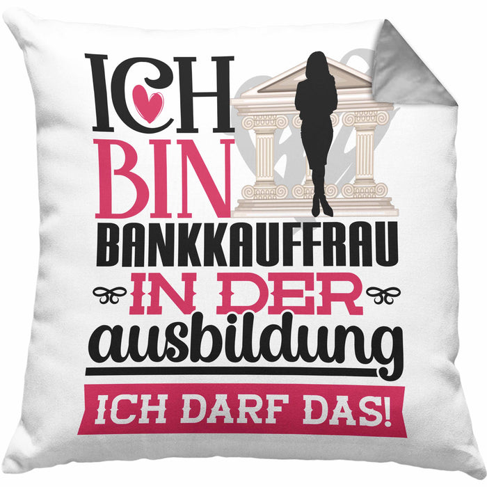 Bankkauffrau Ausbildung Start Geschenk Kissen mit Füllung 40x40 Ich Bin Bankkauffrau In Der Ausbildung Ich Darf Das Geschenkidee (Grau) Grau Trendation