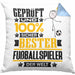 Fußballspieler Geschenk Lustiger Spruch für Fußballspieler Geschenkidee Bester Fußballspieler Der WeltKissen mit Füllung 40x40 (Grau) Blau Trendation