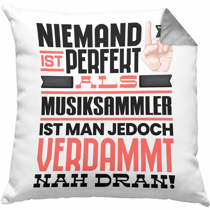 Musiksammler Geschenk Kissen mit Füllung 40x40 Lustige Geschenkidee für Musiksammler Geburtstag Niemand Ist Perfekt Aber Als Musiksammler Ist Man Nah Dran (Grau) Grau Trendation