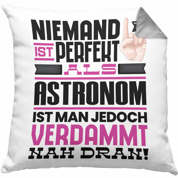 Astronom Geschenk Kissen mit Füllung 40x40 Lustige Geschenkidee für Astronom Geburtstag Niemand Ist Perfekt Aber Als Astronom Ist Man Nah Dran (Grau) Grau Trendation