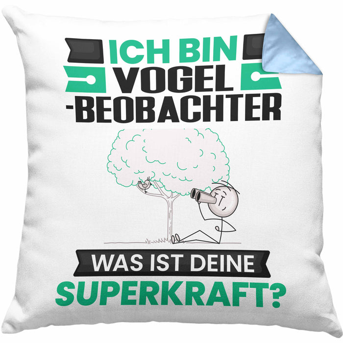 Vogelbeobachter Kissen mit Füllung 40x40 Geschenk für Vogelbeobachter Geburtstag Lustiger Spruch Was Ist Deine Superkraft (Grau) Blau Trendation