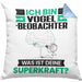 Vogelbeobachter Kissen mit Füllung 40x40 Geschenk für Vogelbeobachter Geburtstag Lustiger Spruch Was Ist Deine Superkraft (Grau) Blau Trendation