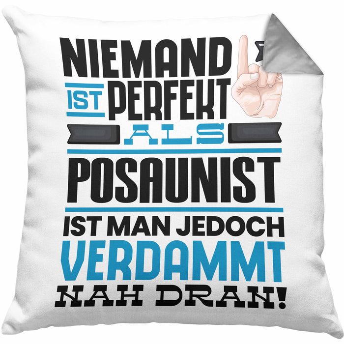 Posaunist Geschenk Kissen mit Füllung 40x40 Lustige Geschenkidee für Posaunist Geburtstag Niemand Ist Perfekt Aber Als Posaunist Ist Man Nah Dran (Grau) Grau Trendation