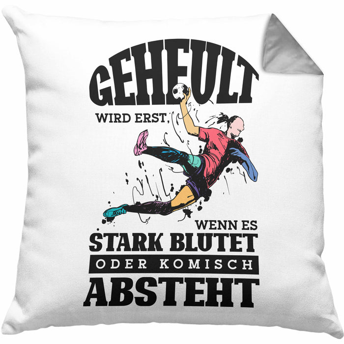 Lustige Handball-Kissen mit Füllung 40x40 Geschenk für Handballspieler Geheult Wird Erst Wenn Es Absteht (Grau) Grau Trendation
