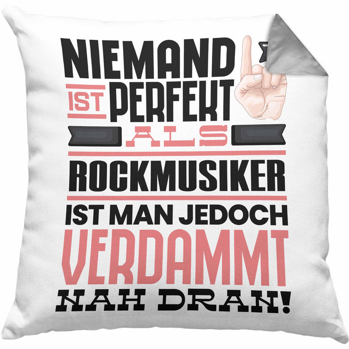 Rockmusiker Geschenk Kissen mit Füllung 40x40 Lustige Geschenkidee für Rockmusiker Geburtstag Niemand Ist Perfekt Aber Als Rockmusiker Ist Man Nah Dran (Grau) Grau Trendation