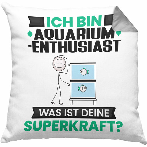 Aquarium-Enthusiast Kissen mit Füllung 40x40 Geschenk für Aquarium-Enthusiast Geburtstag Lustiger Spruch Was Ist Deine Superkraft (Grau) Grau Trendation