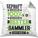 Sammler Geschenk Lustiger Spruch für Sammler Geschenkidee Bester Sammler Der WeltKissen mit Füllung 40x40 (Grau) Grau Trendation