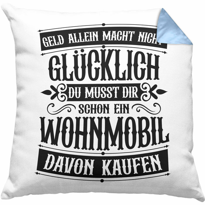 Hobby Wohnmobil Kissen mit Füllung 40x40 Geschenk für Wohnwagen Fans Geld Allein Macht Nicht Glücklich (Grau) Blau Trendation