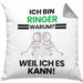 Ringer Geschenk Kissen mit Füllung 40x40 Lustiger Spruch Ich Bin Ringer Warum Weil Ich Es Kann Geschenkidee Bester Ringer Geburtstag (Grau) Grau Trendation
