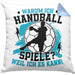 Handball Geschenk Kissen mit Füllung 40x40 Geschenkidee Handball-Spieler Handballspielerin Mädchen Jungs Warum Ich Handball Spiele? (Grau) Blau Trendation
